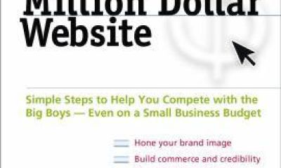 Million dollar website : simple steps to help you compete with the big boys--even on a small business budget