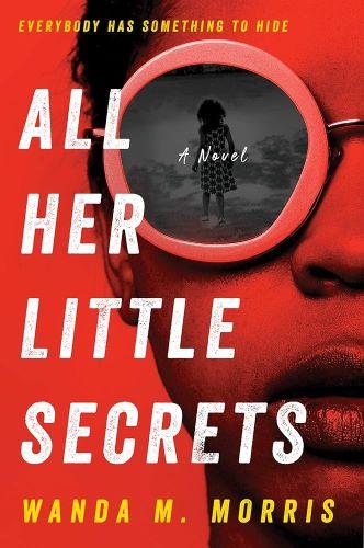 All Her Little Secrets by Wanda M. Morris [kit]