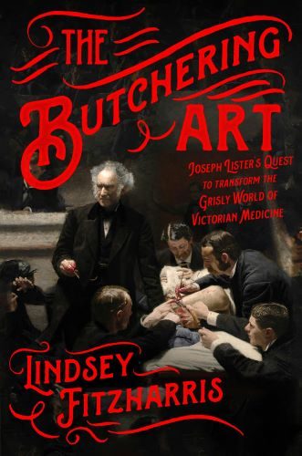 The Butchering Art by Lindsey Fitzharris [kit]