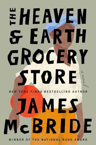 The Heaven & Earth Grocery Store by James McBride [kit]