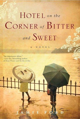 Hotel on the Corner of Bitter and Sweet by Jamie Ford [kit]