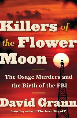 Killers of the Flower Moon by David Grann [kit]