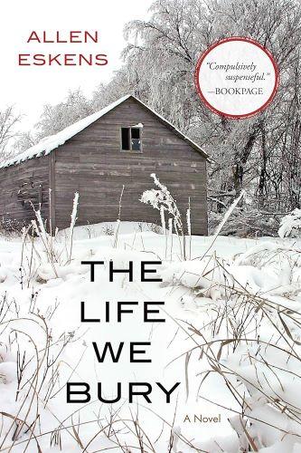 The Life We Bury by Allen Eskens [kit]