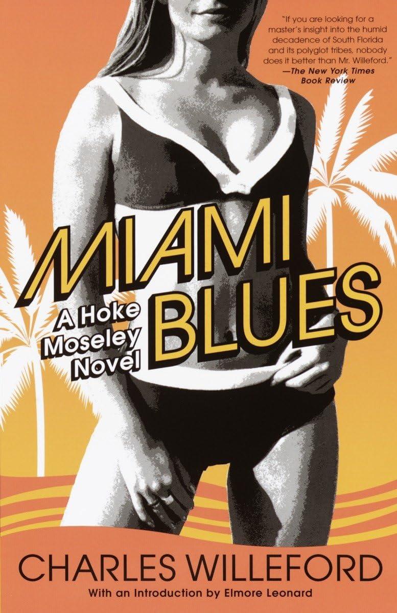 Miami Blues by Charles Willeford