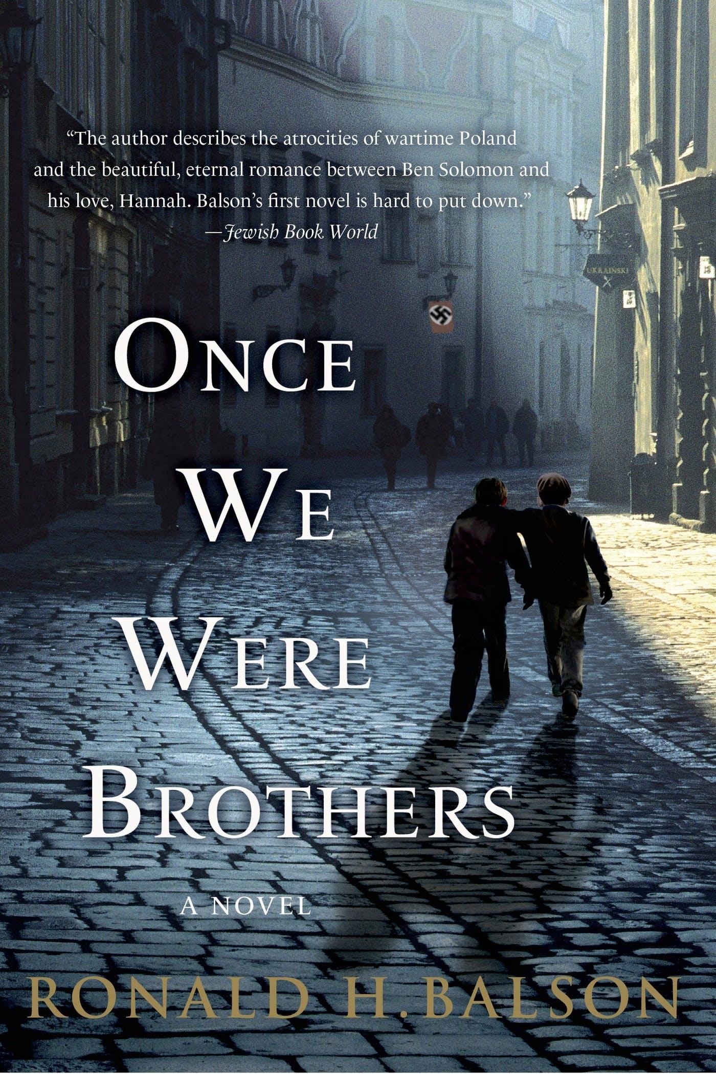 Once We Were Brothers by Ronald H. Balson