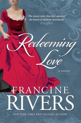 Redeeming Love by Francine Rivers [kit]