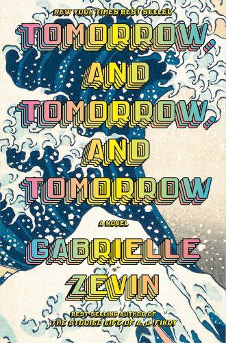 Tomorrow, and Tomorrow, and Tomorrow by Gabrielle Zevin [kit]