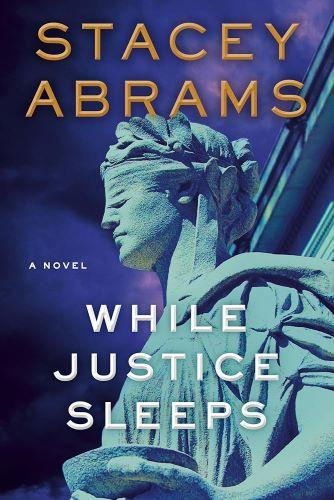 While Justice Sleeps by Stacey Abrams [kit]