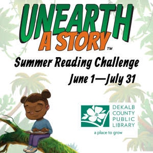 A child sitting on a tree branch, the DCPL logo, and the words Unearth a Story, Summer Reading Challenge, June 1-July 31